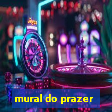 mural do prazer