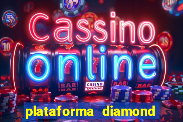 plataforma diamond 777 bet