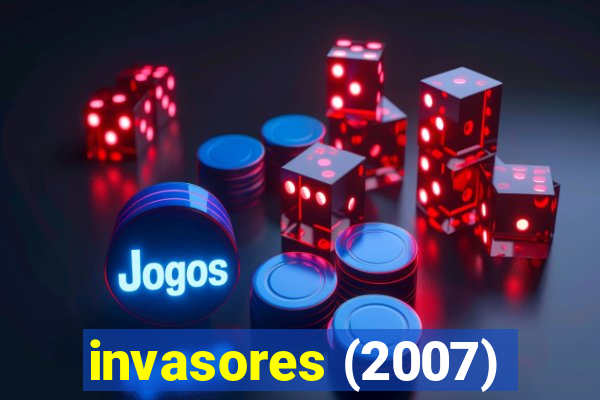 invasores (2007)