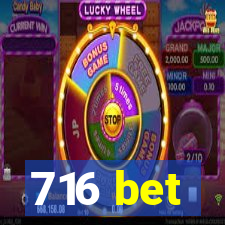 716 bet