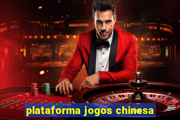 plataforma jogos chinesa