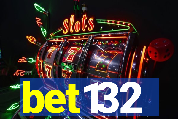 bet132