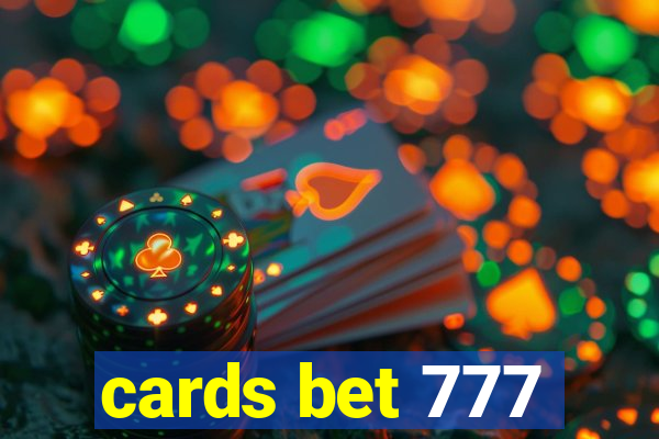 cards bet 777