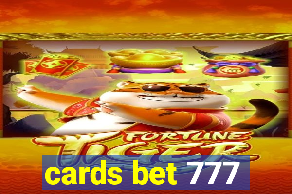 cards bet 777