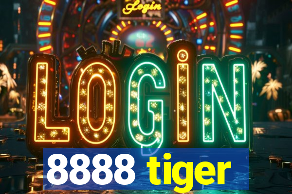 8888 tiger