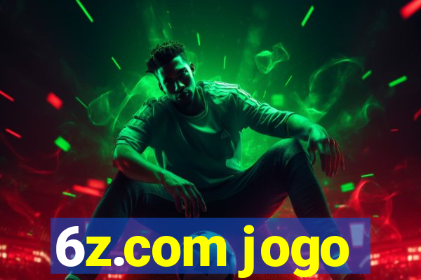 6z.com jogo