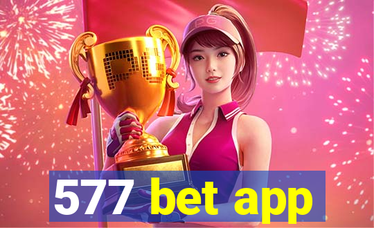 577 bet app