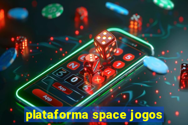 plataforma space jogos