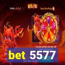 bet 5577