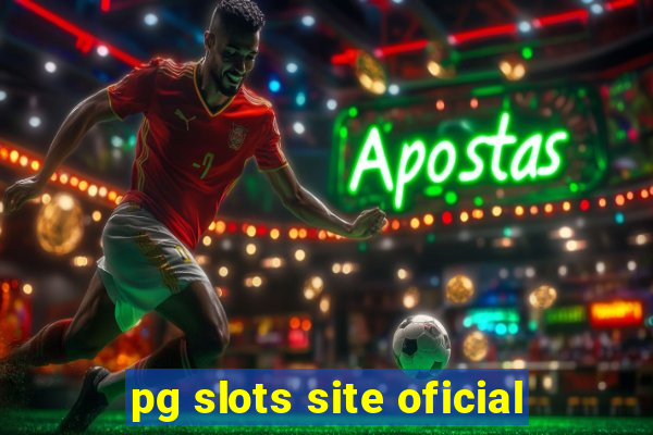 pg slots site oficial