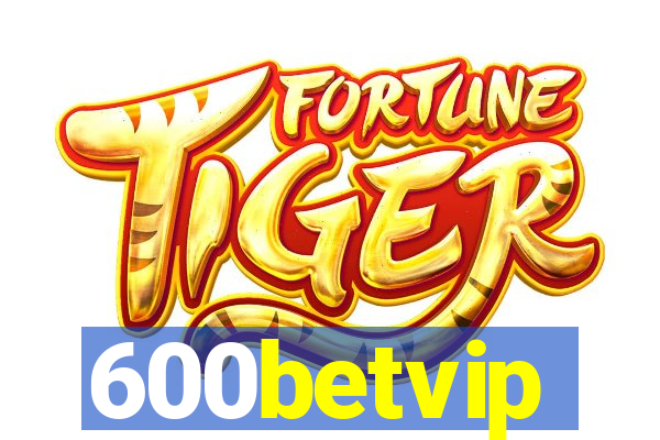 600betvip