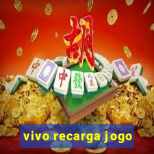 vivo recarga jogo