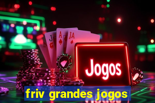 friv grandes jogos