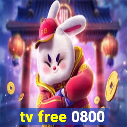 tv free 0800