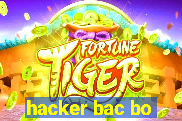 hacker bac bo