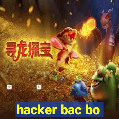 hacker bac bo