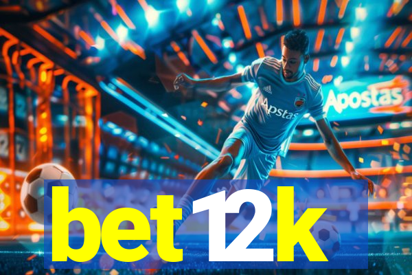 bet12k