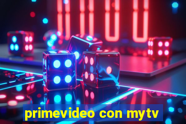 primevideo con mytv