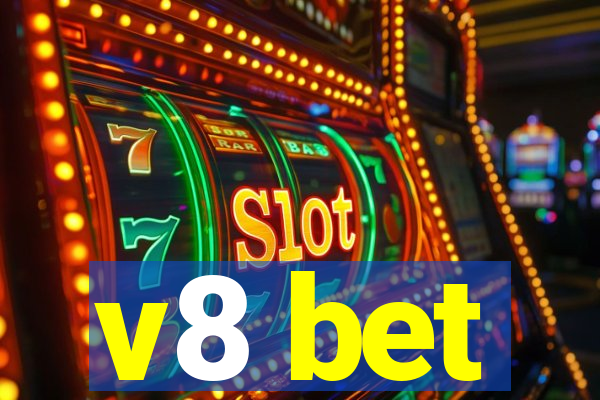 v8 bet