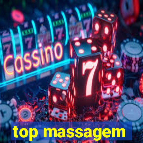 top massagem