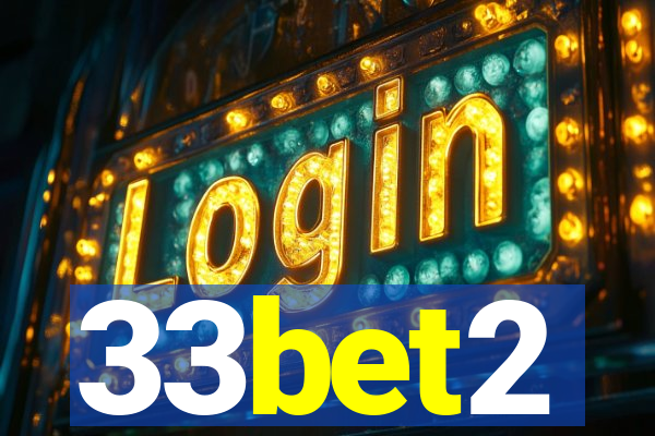 33bet2