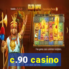 c.90 casino