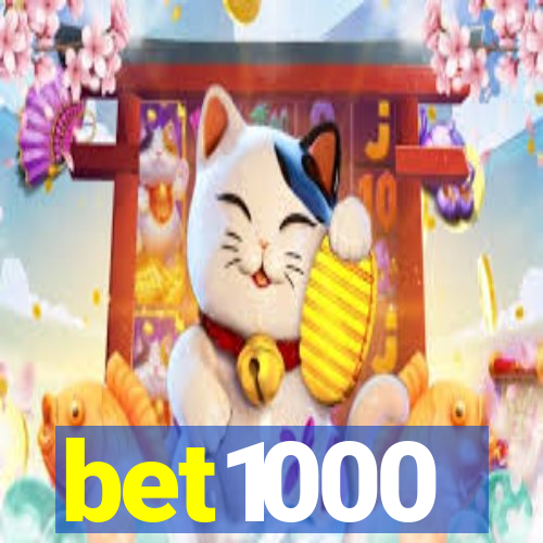 bet1000