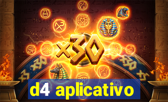 d4 aplicativo