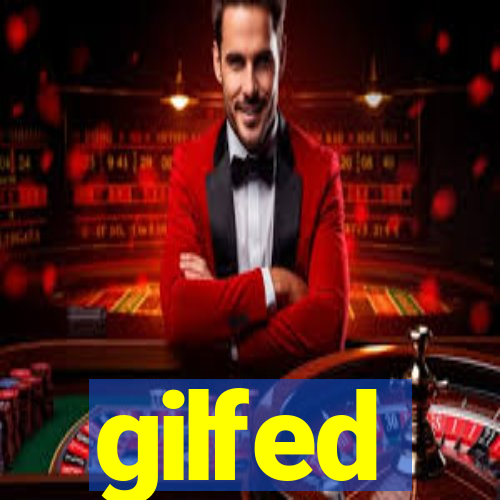 gilfed