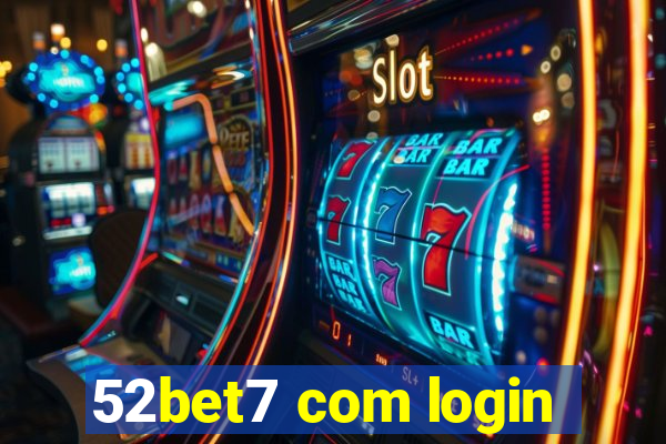 52bet7 com login