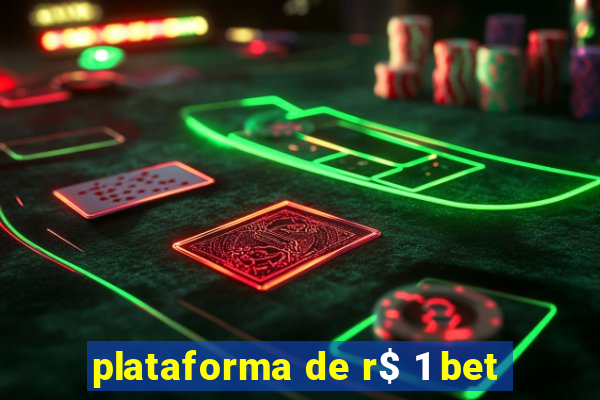 plataforma de r$ 1 bet