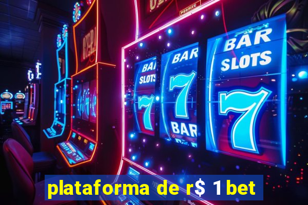 plataforma de r$ 1 bet