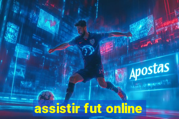 assistir fut online