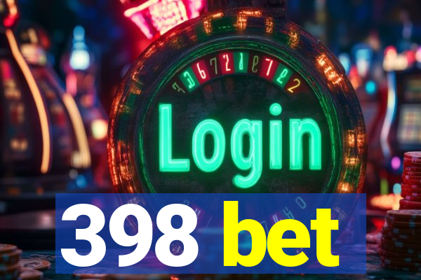 398 bet