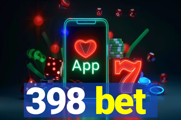 398 bet