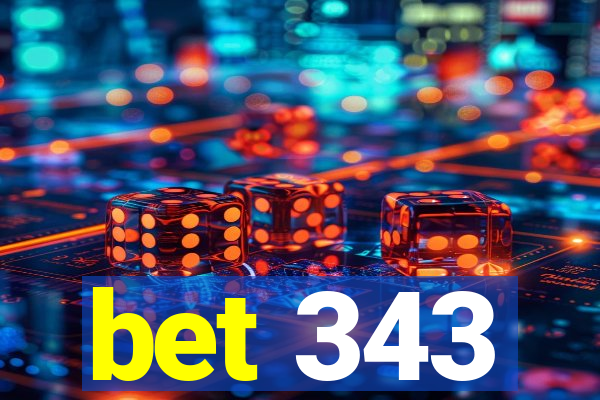 bet 343