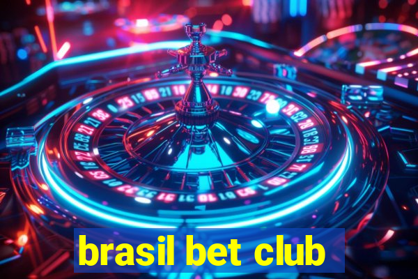 brasil bet club