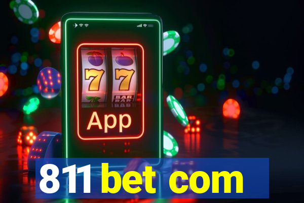 811 bet com