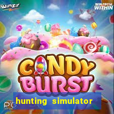 hunting simulator 4x4 dinheiro infinito download