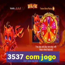 3537 com jogo