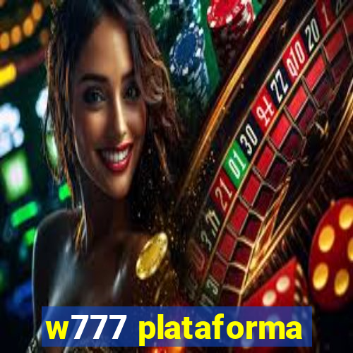 w777 plataforma