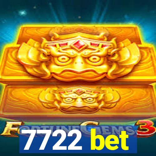 7722 bet