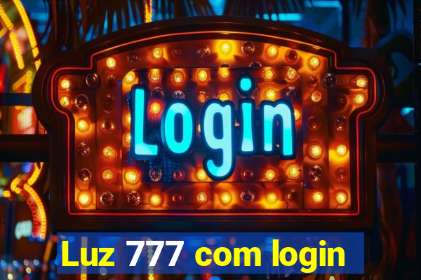 Luz 777 com login