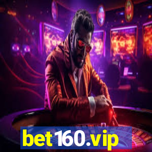 bet160.vip