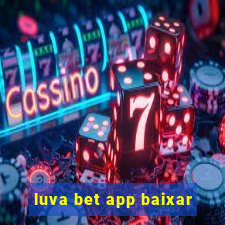 luva bet app baixar