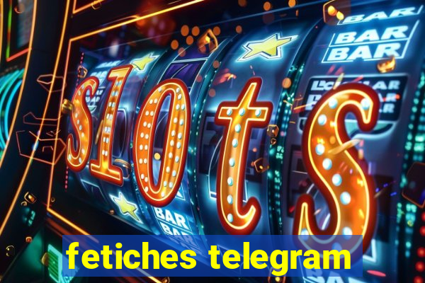 fetiches telegram