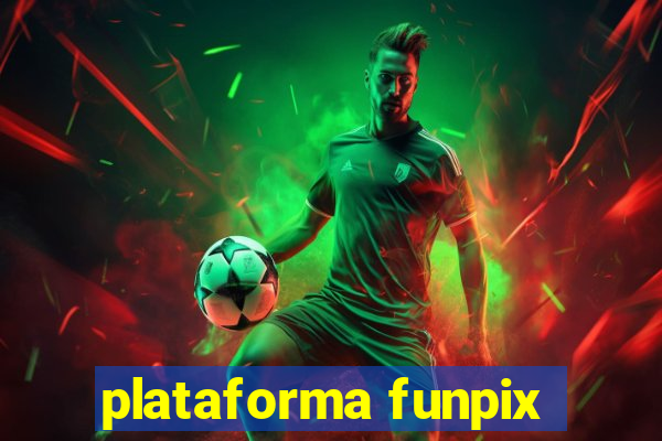 plataforma funpix