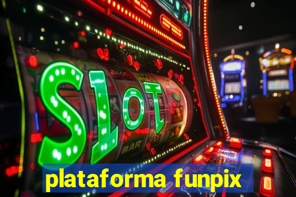 plataforma funpix