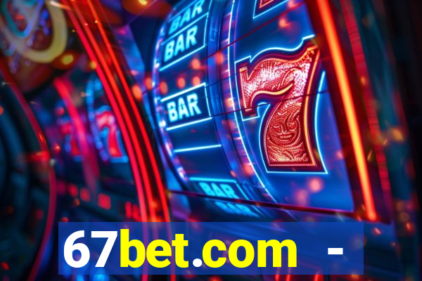 67bet.com - caça-níqueis online cassino https //67bet.com