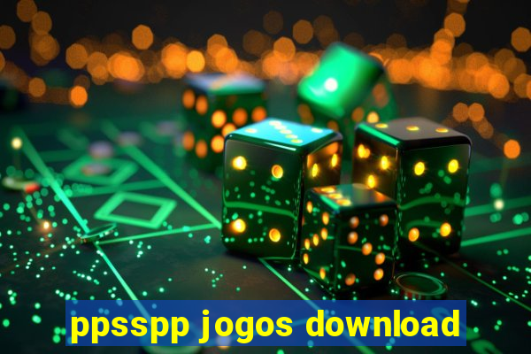 ppsspp jogos download